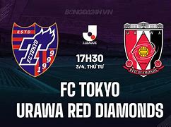 Nhận Định Urawa Red Diamonds Vs Fc Tokyo Prediction Live