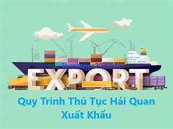 Thủ Tục Hải Quan Xuất Khẩu Tiếng Anh Là Gì